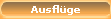 Ausfl�ge