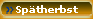 Sp�therbst